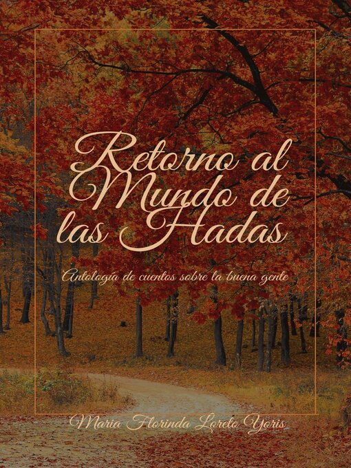 Title details for Retorno al Mundo de las Hadas by Maria Florinda Loreto Yoris - Available